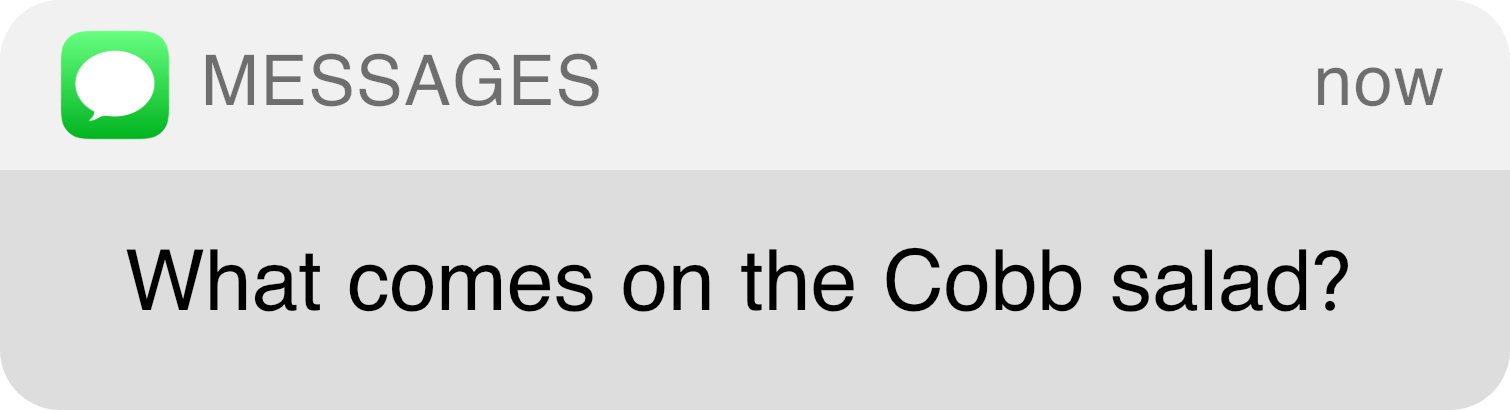 Message: What comes on the Cobb salad?
